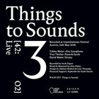 THINGS TO SOUNDS 3 [42:02] Live album cover